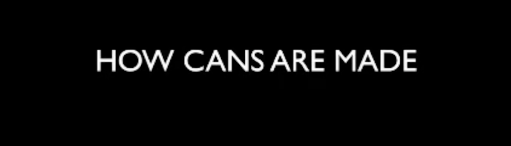 How Cans are made today - Canned Food UK